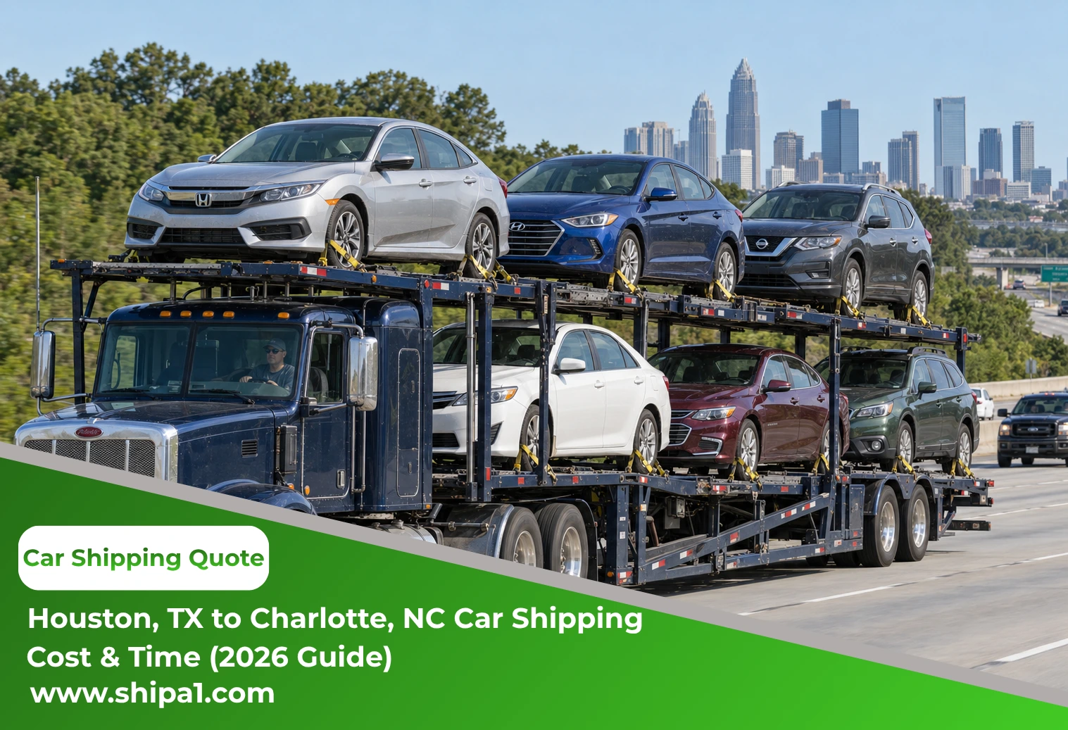 Open car carrier truck transporting six different cars on a highway with the Charlotte, NC skyline in the background, featuring Houston to Charlotte car shipping cost and time information.