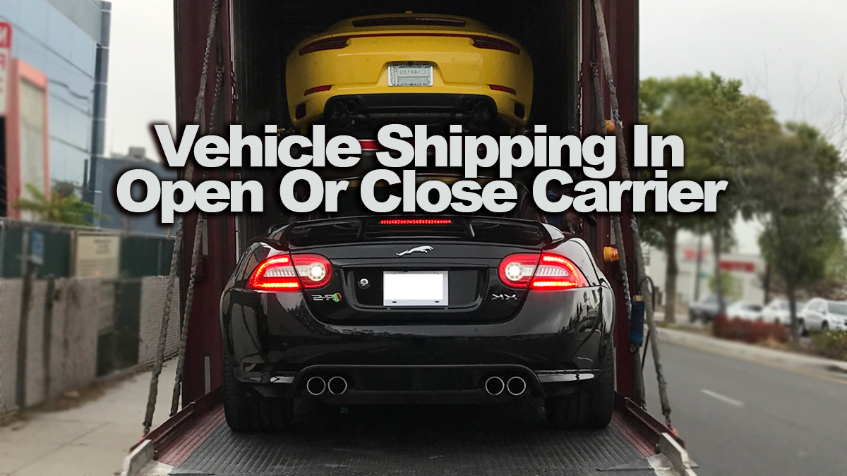 Vehicle Shipping in Open and Enclose Carrier: